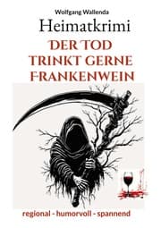 Cover von Heimatkrimi - Der Tod trinkt gerne Frankenwein