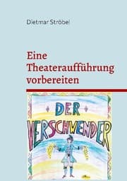 Cover von Eine Theateraufführung vorbereiten