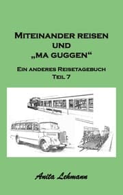 Cover von Miteinander reisen und 'ma guggen'
