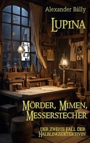 Cover von Lupina Mörder, Mimen, Messerstecher
