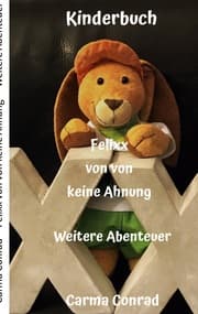 Cover von Felixx von von keine Ahnung Weitere Abenteuer