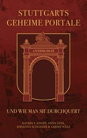 Cover von Stuttgarts geheime Portale und wie man sie durchquert