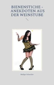 Cover von Bienenstiche - Anekdoten aus der Weinstube