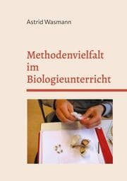 Cover von Methodenvielfalt im Biologieunterricht