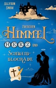 Cover von Zwischen Himmel, Herz und Schreibblockade