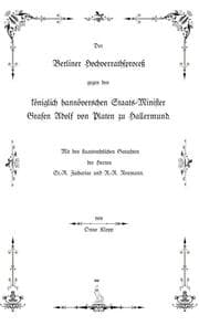 Cover von Der Berliner Hochverrathsproceß gegen den königlich hannöverschen Staats-Minister Grafen Adolf von Platen zu Hallermund
