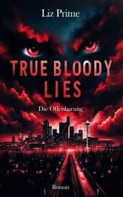 Cover von True Bloody Lies - Die Offenbarung