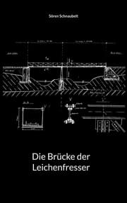 Cover von Die Brücke der Leichenfresser