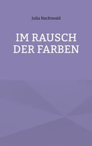 Cover von Im Rausch der Farben