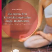 Cover von Die ersten drei Entwicklungsstufen eines Buddhisten
