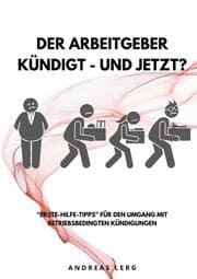 Cover von Der Arbeitgeber kündigt - und jetzt?