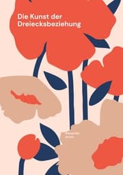 Cover von Die Kunst der Dreiecksbeziehung