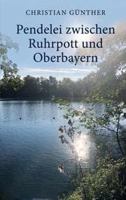 Cover von Pendelei zwischen Ruhrpott und Oberbayern