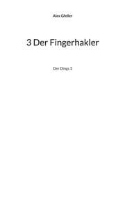 Cover von 3 Der Fingerhakler