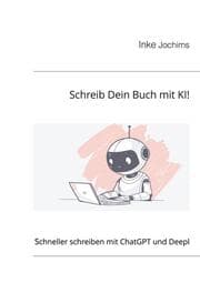 Cover von Schreib Dein Buch mit KI!