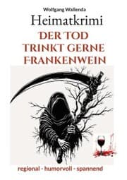 Cover von Heimatkrimi - Der Tod trinkt gerne Frankenwein