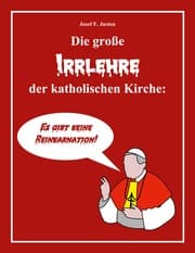 Cover von Die große Irrlehre der katholischen Kirche