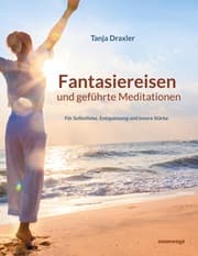 Cover von Fantasiereisen und geführte Meditationen
