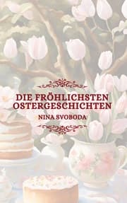 Cover von Die fröhlichsten Ostergeschichten