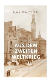 Cover von Aus dem zweiten Weltkrieg