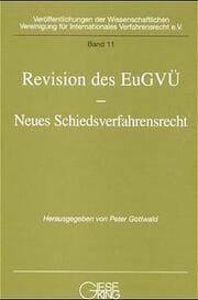 Cover von Revision des EuGVÜ - Neues Schiedsverfahrensrecht