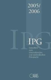 Cover von Gutachten zum Internationalen und ausländischen Privatrecht IPG 2005/2006