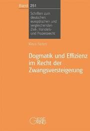 Cover von Dogmatik und Effizienz im Recht der Zwangsversteigerung