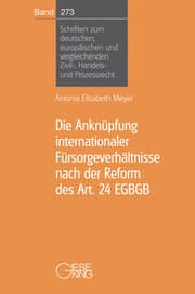Cover von Die Anknüpfung internationaler Fürsorgeverhältnisse nach der Reform des Art. 24 EGBGB