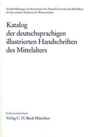 Cover von Katalog der deutschsprachigen illustrierten Handschriften des Mittelalters Band 11, Lfg. 1