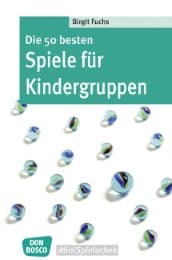 Cover von Die 50 besten Spiele für Kindergruppen