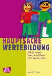Cover von Hauptsache Wertebildung