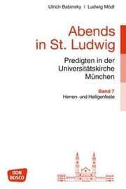 Cover von Abends in St. Ludwig, Predigten in der Universitätskirche München, Bd.7