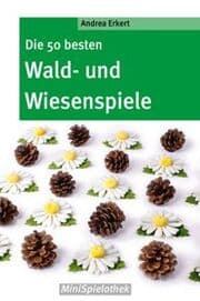 Cover von Die 50 besten Wald- und Wiesenspiele