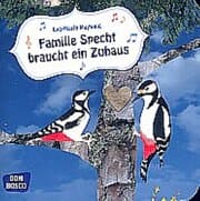 Cover von Familie Specht braucht ein Zuhaus