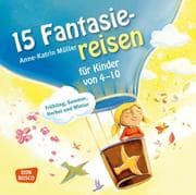 Cover von 15 Fantasiereisen für Kinder von 4-10