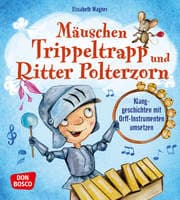 Cover von Mäuschen Trippeltrapp und Ritter Polterzorn
