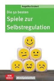 Cover von Die 50 besten Spiele zur Selbstregulation