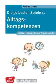 Cover von Die 50 besten Spiele zu Alltagskompetenzen in Kita, Vorschule und Grundschule