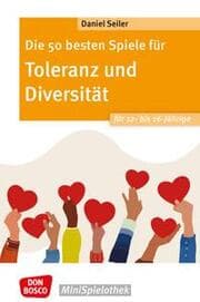 Cover von Die 50 besten Spiele für Toleranz und Diversität für 12- bis 16-Jährige