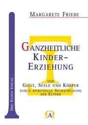 Cover von Ganzheitliche Kindererziehung