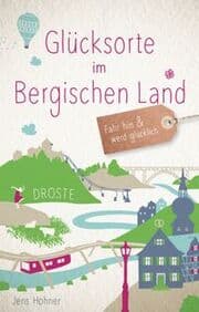 Cover von Glücksorte im Bergischen Land