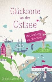 Cover von Glücksorte an der Ostsee. Mecklenburg-Vorpommern