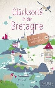 Cover von Glücksorte in der Bretagne