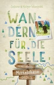 Cover von Wandern für die Seele - Mittelrhein