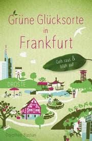 Cover von Grüne Glücksorte in Frankfurt