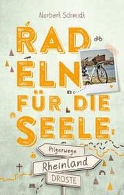 Cover von Radeln für die Seele - Rheinland. Pilgerwege