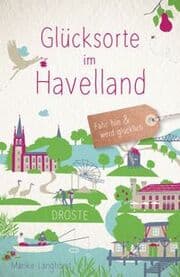 Cover von Glücksorte im Havelland
