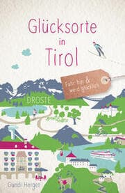 Cover von Glücksorte in Tirol