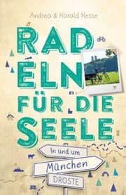 Cover von Radeln für die Seele - In und um München