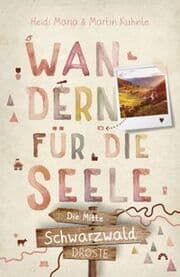 Cover von Wandern für die Seele - Schwarzwald: die Mitte